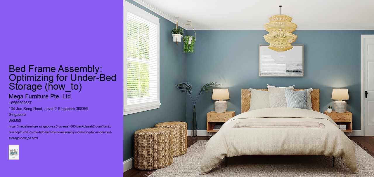 Bed Frame Assembly: Optimizing for Under-Bed Storage (how_to)