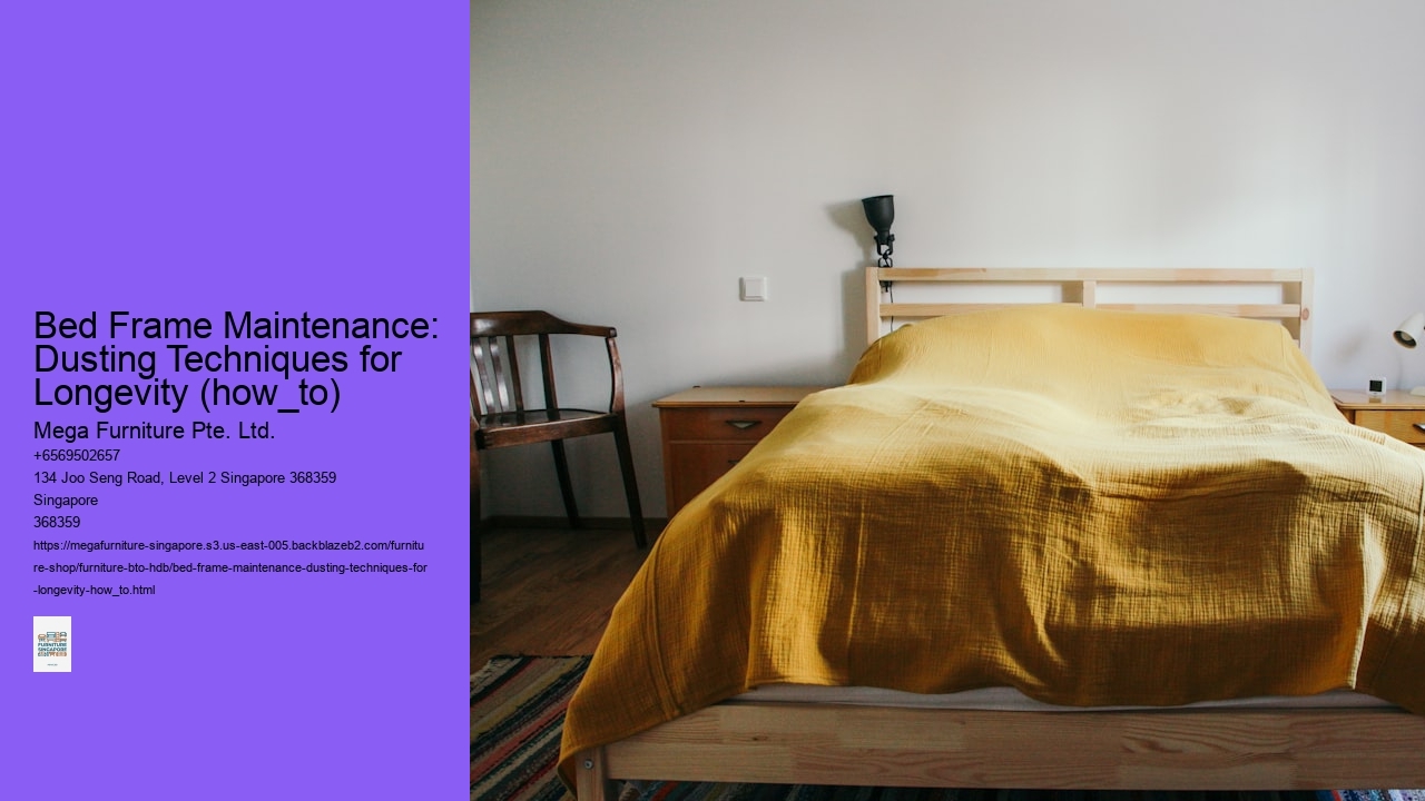 Bed Frame Maintenance: Dusting Techniques for Longevity (how_to)