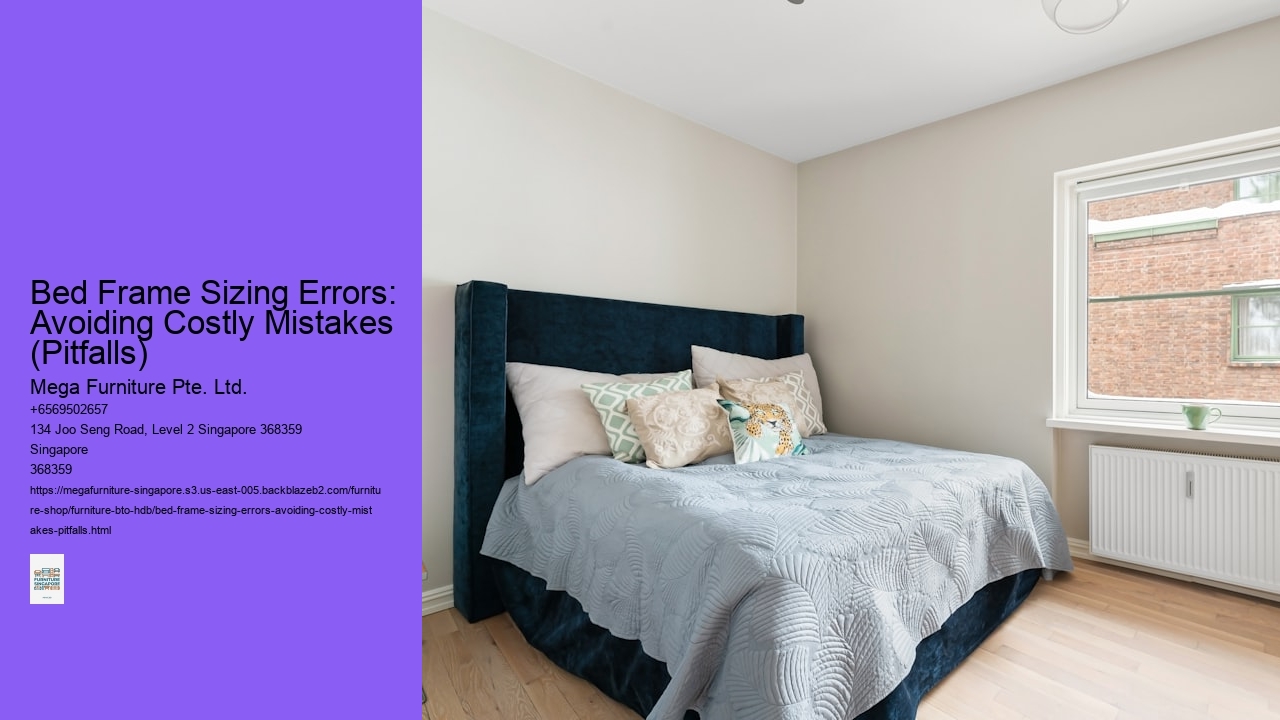 Bed Frame Sizing Errors: Avoiding Costly Mistakes (Pitfalls)