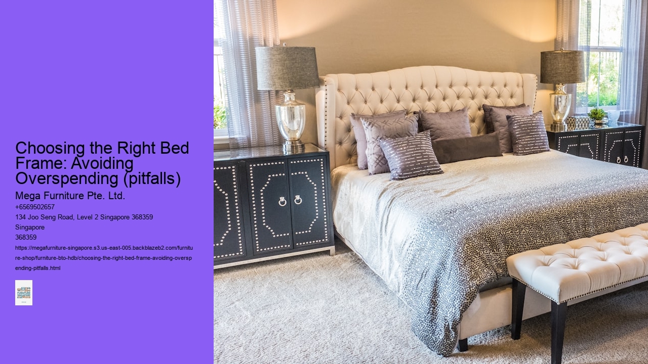 Choosing the Right Bed Frame: Avoiding Overspending (pitfalls)
