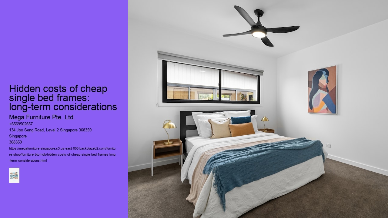 Hidden costs of cheap single bed frames: long-term considerations