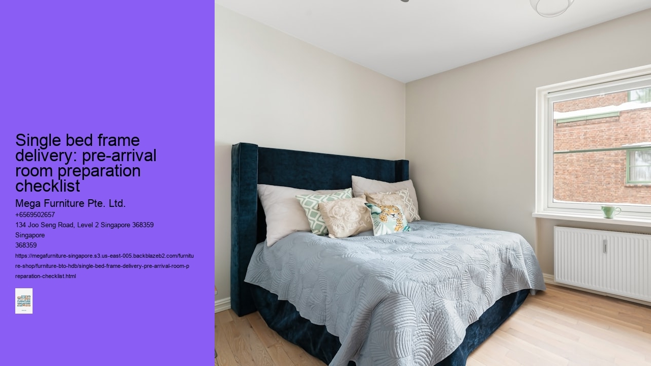 Single bed frame delivery: pre-arrival room preparation checklist