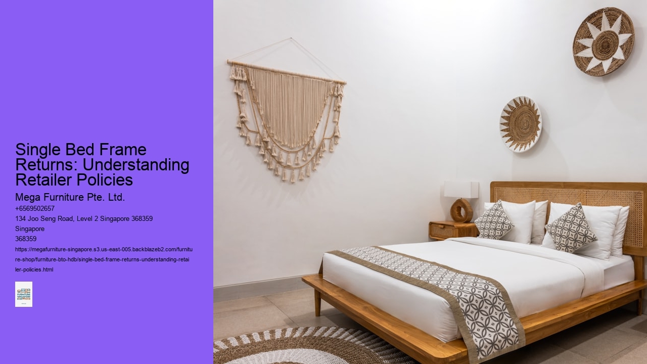 Single Bed Frame Returns: Understanding Retailer Policies