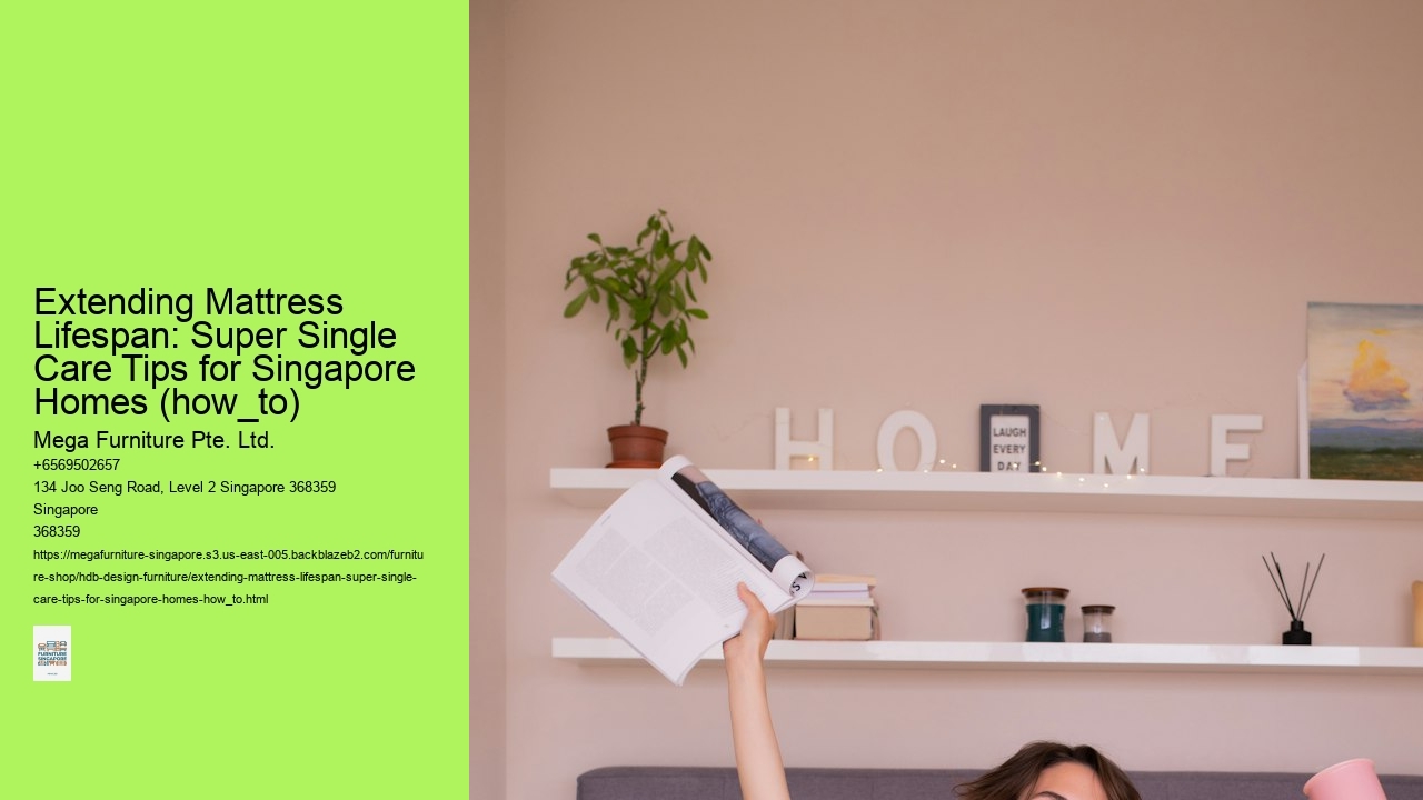 Extending Mattress Lifespan: Super Single Care Tips for Singapore Homes (how_to)