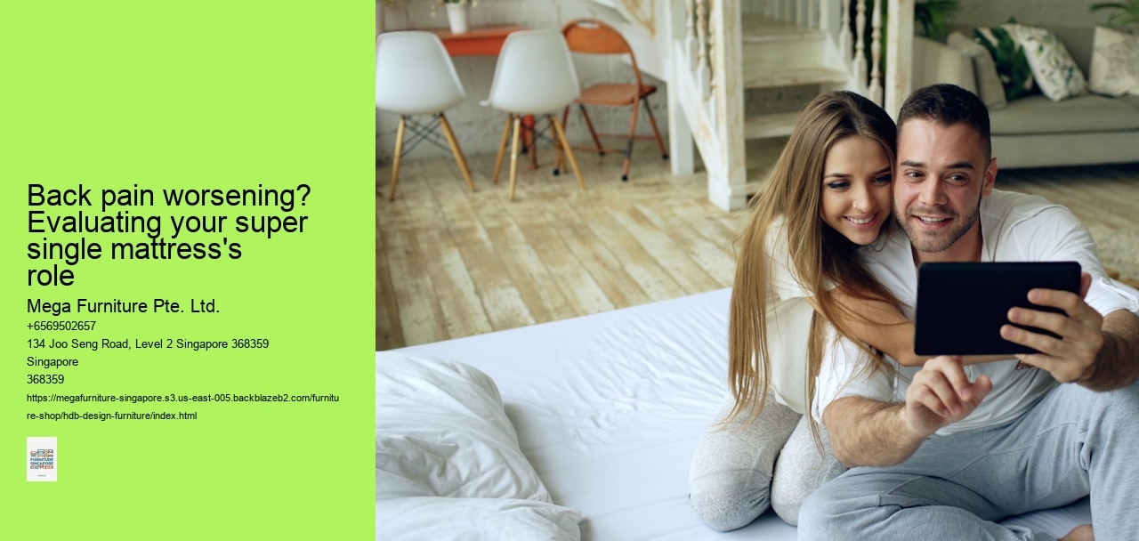 Back pain worsening? Evaluating your super single mattress's role