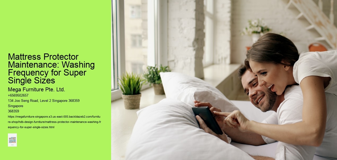 Mattress Protector Maintenance: Washing Frequency for Super Single Sizes