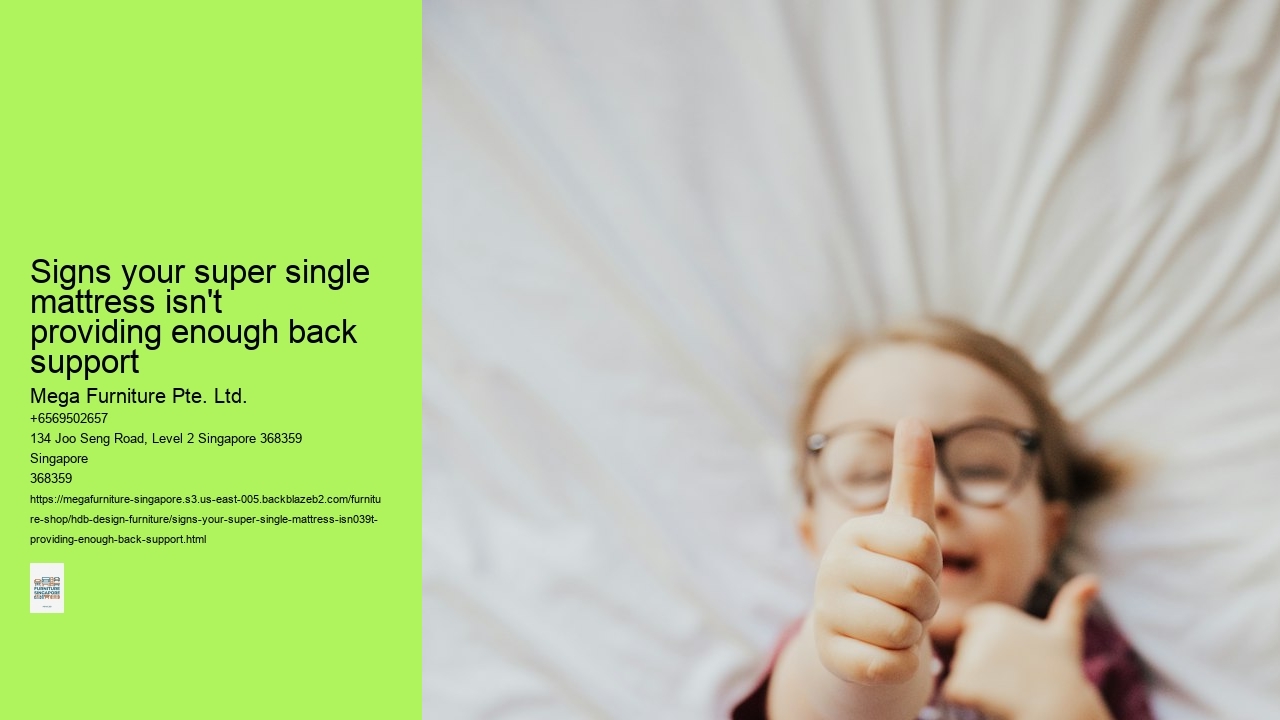 Signs your super single mattress isn't providing enough back support