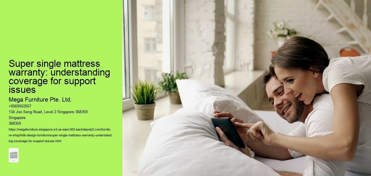 Super single mattress warranty: understanding coverage for support issues