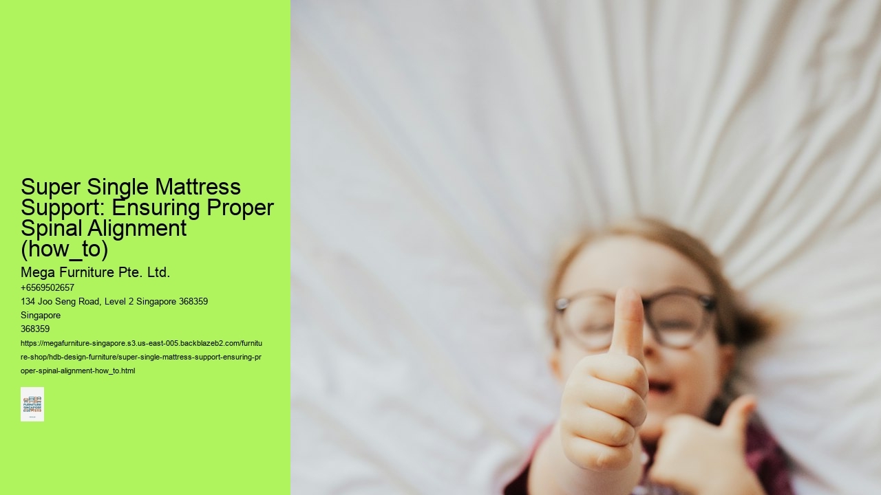 Super Single Mattress Support: Ensuring Proper Spinal Alignment (how_to)