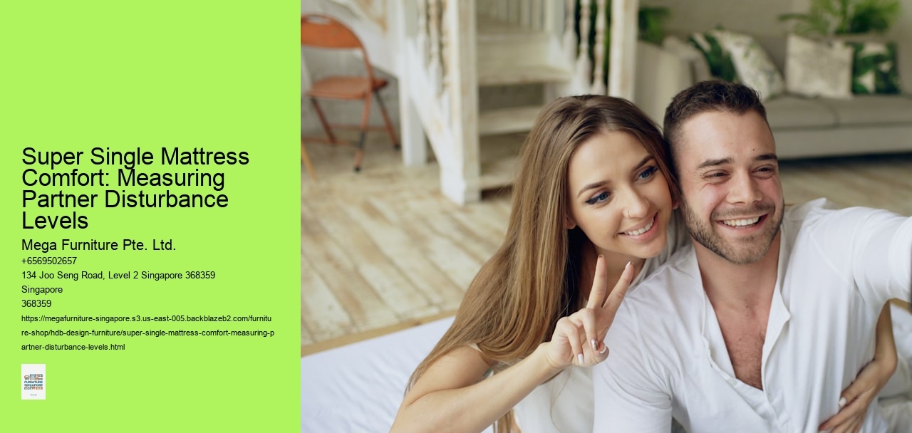 Super Single Mattress Comfort: Measuring Partner Disturbance Levels