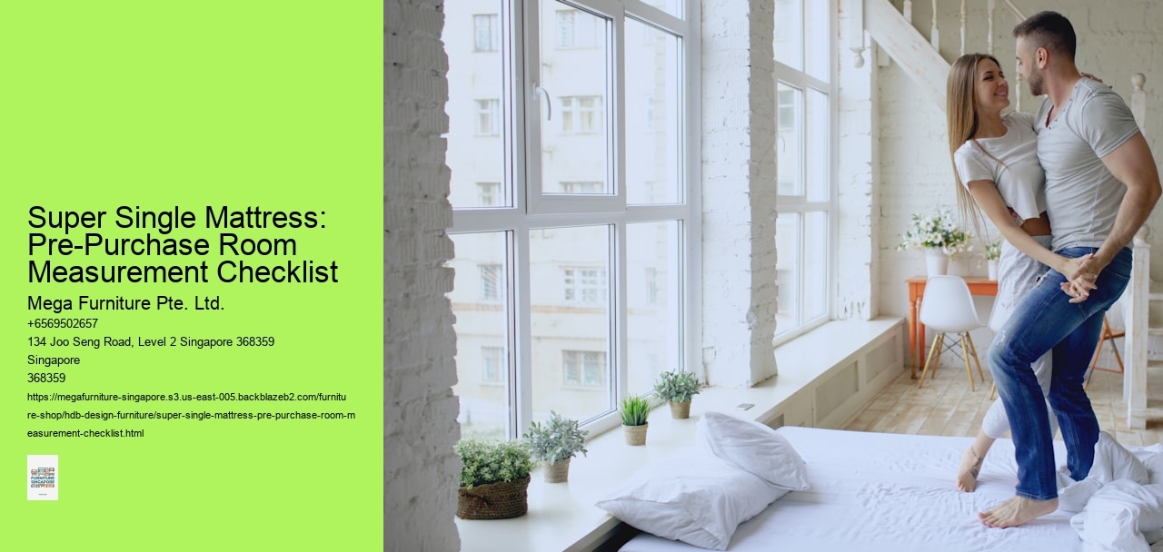Super Single Mattress: Pre-Purchase Room Measurement Checklist