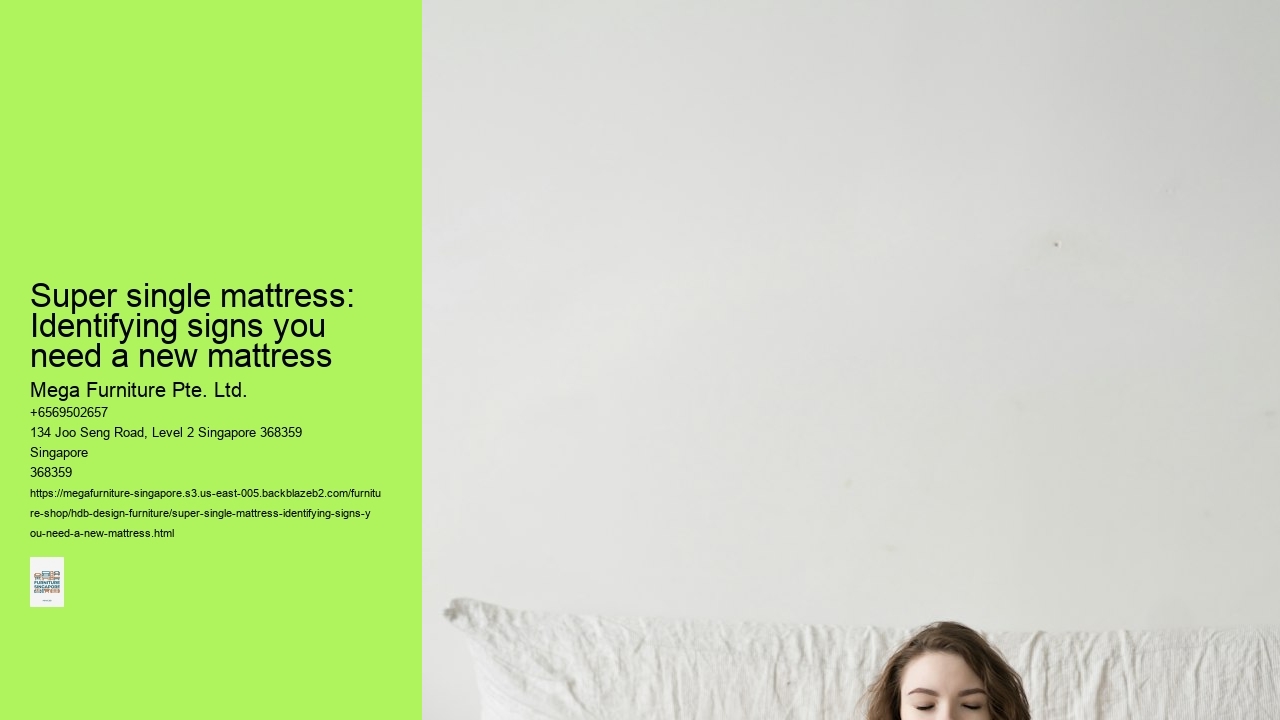 Super single mattress: Identifying signs you need a new mattress