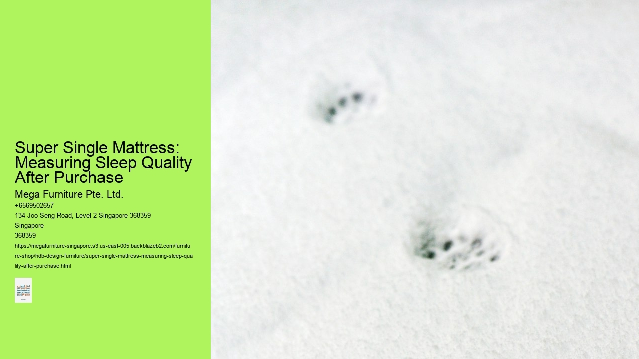 Super Single Mattress: Measuring Sleep Quality After Purchase