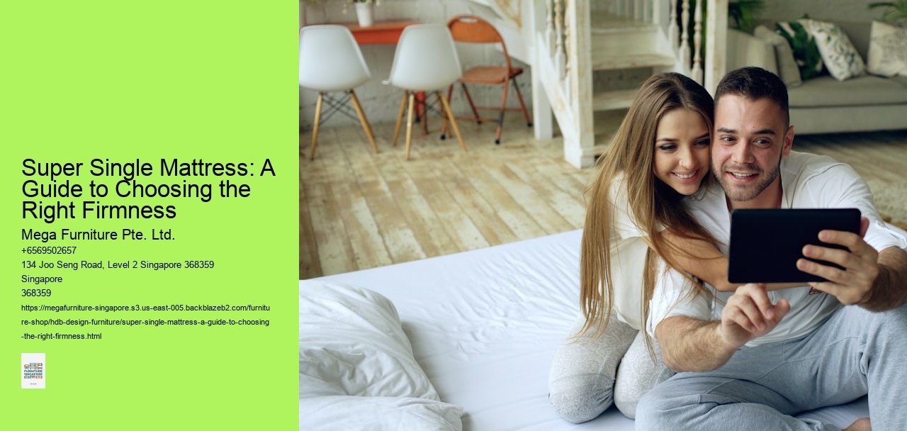 Super Single Mattress: A Guide to Choosing the Right Firmness