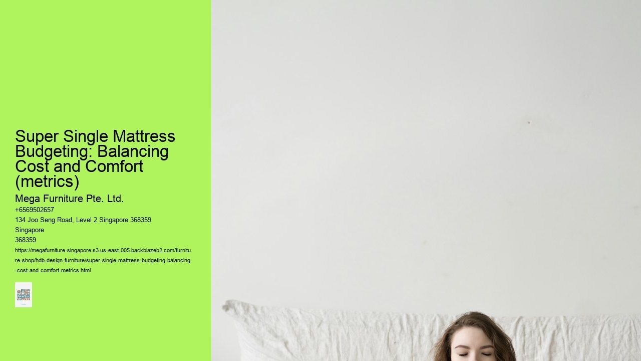Super Single Mattress Budgeting: Balancing Cost and Comfort (metrics)
